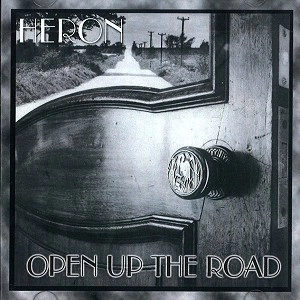 HERON / ヘロン  (UK) / OPEN UP THE ROAD(CD-R)