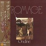 FROMAGE (JPN) / フロマージュ / オンディ－ヌ