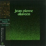 JEAN PIERRE ALARCEN / ジャン・ピエール・アラルサン / ファースト（紙ジャケット）