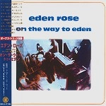 EDEN ROSE / エデン・ローズ / オン･ザ･ウェイ･トゥ･エデン（紙ジャケ