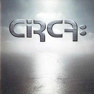 CIRCA: / サーカ / 2007