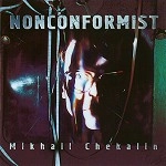 MIKHAIL CHEKALIN / ミハイル・チェッカリン / NONCONFORMIST(2CD)