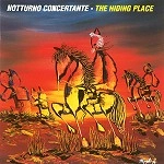 NOTTURNO CONCERTANTE / THE HIDING PLACE