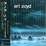 ART ZOYD / アール・ゾイ / オデッセイの為の音楽（紙ジャケット）