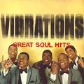 VIBRATIONS / ヴァイブレーションズ / GREAT SOUL HITS