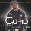 CUPID / キューピッド / KING OF DOWNSOUTH R&B