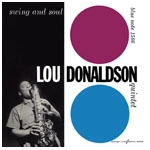 LOU DONALDSON / ルー・ドナルドソン / SWING AND SOUL(MONO/200G)
