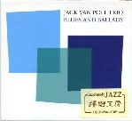 JACK VAN POLL / ジャック・ヴァン・ポール / BLUES AND BALLADS