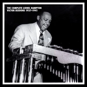 LIONEL HAMPTON / ライオネル・ハンプトン / COMPLETE LIONEL HAMPTON VICTOR SESSIONS 1937-1941