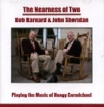 BOB BARNARD & JOHN SHERIDAN / NEARNESS OF TWO