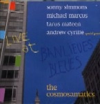 COSMOSAMATICS (SONNY SIMMONS) / LIVE AT THE BALIEUES BLEUES