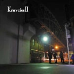 KRUVCIES / クルブシーズ / ＫｒｕｖｃｉｅｓⅡ
