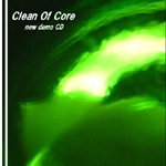CLEAN OF CORE / クリーン・オブ・コア / デモ（ＣＤＲ）