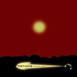 POTIONS / ポーションズ / ＤｅａｄＳｉｌｅｎｃｅ