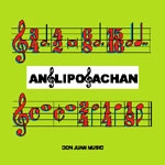 ANGLIPOGACHAN / アングリポガチャン / ＤＯＮＪＵＡＮＭＵＳＩＣ