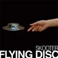 SKOOTER / ＦＬＹＩＮＧＤＩＳＣ