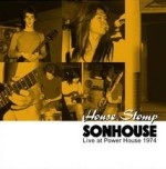 SONHOUSE / サンハウス / ハウス・ストンプ Live at Power House1974
