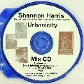 SHANNON HARRIS / URBANICITY MIXCD