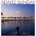 ADALTZ / ＳＵＮＤＡＹ