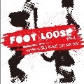 DJ KAZ PRESENTS PROJECT 301 / ＦＯＯＴ　ＬＯＯＳＥ　ＶＯＬ．１