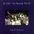 LEE COLLINS / U GOT TO DANCE TO IT
