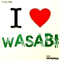 BROTHERMAN / Ｉ　ＬＯＶＥ　ＷＡＳＡＢＩ
