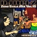 DJ REI-Z / ＺＥＲＯ　ＳＴＹＬＥ　ＭＩＸ　ＶＯＬ．15