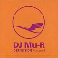 DJ Mu-R (GAGLE) / ＤＥＦＩＮＩＴＩＯＮ ＶＯＬＵＭＥ．４