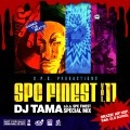 DJ TAMA / ＳＰＣ　ＦＩＮＥＳＴ　ＶＯＬ．１１
