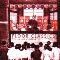 DJ OSHOW aka 皿師和尚 / ＦＬＯＯＲ　ＣＬＡＳＳＩＣＳ　ＶＯＬ．１