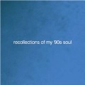 HIROTSUGU SEKIGUCHI / 関口紘嗣 / RECOLLECTIONS OF MY '90S SOUL（青盤）