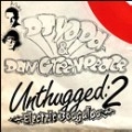 DJ YODA & DAN GREENPEACE / UNTHUGGED:2
