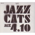 JAZZ CATZ ALL STARS / ＪＡＺＺＣＡＴＳ　ＭＩＸ　４．１０
