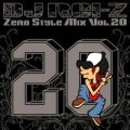 DJ REI-Z / ＺＥＲＯ　ＳＴＹＬＥ　ＭＩＸ　ＶＯＬ．20