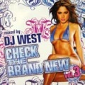 DJ WEST / ＣＨＥＣＫ　ＴＨＥ　ＢＲＡＮＤNEW VOL.3