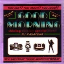 ROCKASEN / ＧＯＯＤ　ＭＯＲＮＩＮＧ