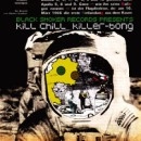 KILLER-BONG / ＫＩＬＬ　ＣＨＩＬＬ