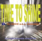 DJ KOCO aka SHIMOKITA / ＴＩＭＥ　ＴＯ　ＳＨＩＮＥ