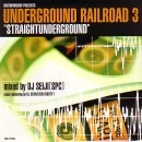 DJ SEIJI / DJセイジ / ＵＮＤＥＲＧＲＯＵＮＤRAILROAD 3