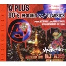 DJ REO / Ａ　ＰＬＵＳ　90'S日本語ラツプCLASSICS