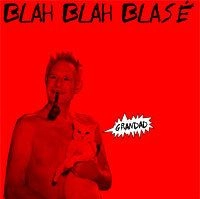 BLAH BLAH BLASE / GRANDAD