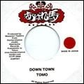 TOMO (REGGAE) / トモ / ＤＯＷＮ　ＴＯＷＮ