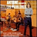 ANTOINE RENCONTRE / LES PROBLEMES