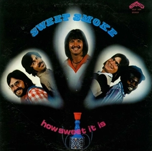 SWEET SMOKE / HOW SWEET IT IS