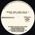VAUGHAN MASON AND CREW / BOUNCE ROCK SKATE ROLL(PT.1&2)