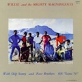 WILLIE AND THE MIGHTY MAGNIFICENTS / ON SCENE'70