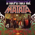 MATATA / マタタ / INDEPENDENCE