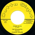 DYNAMITES FEATURING CHARLES WALKER / COME ON IN + SLINKY