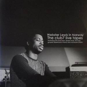 WEBSTER LEWIS / ウェブスター・ルイス / IN NORWAY THE CLUB7 LIVE TAPES (LP)
