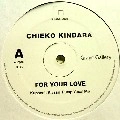 CHIEKO KINBARA / 金原千恵子 / ＦＯＲ　ＹＯＵＲ　ＬＯＶＥ